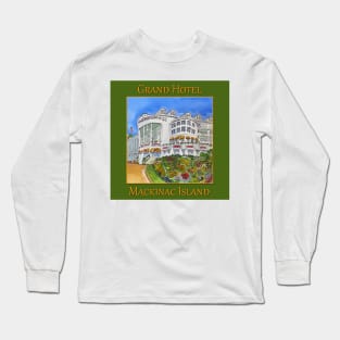 Grand Hotel in Mackinaw Island, Michigan Long Sleeve T-Shirt